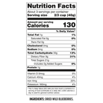 Nutrition facts for Whole Dried Wild Blueberries (4.5 oz bag): 40g serving—130 calories, 1g fat, 0mg sodium, 33g carbs, 4g fiber, 19g sugar, 1g protein. Contains vitamins/minerals. Only ingredient: dried wild blueberries.