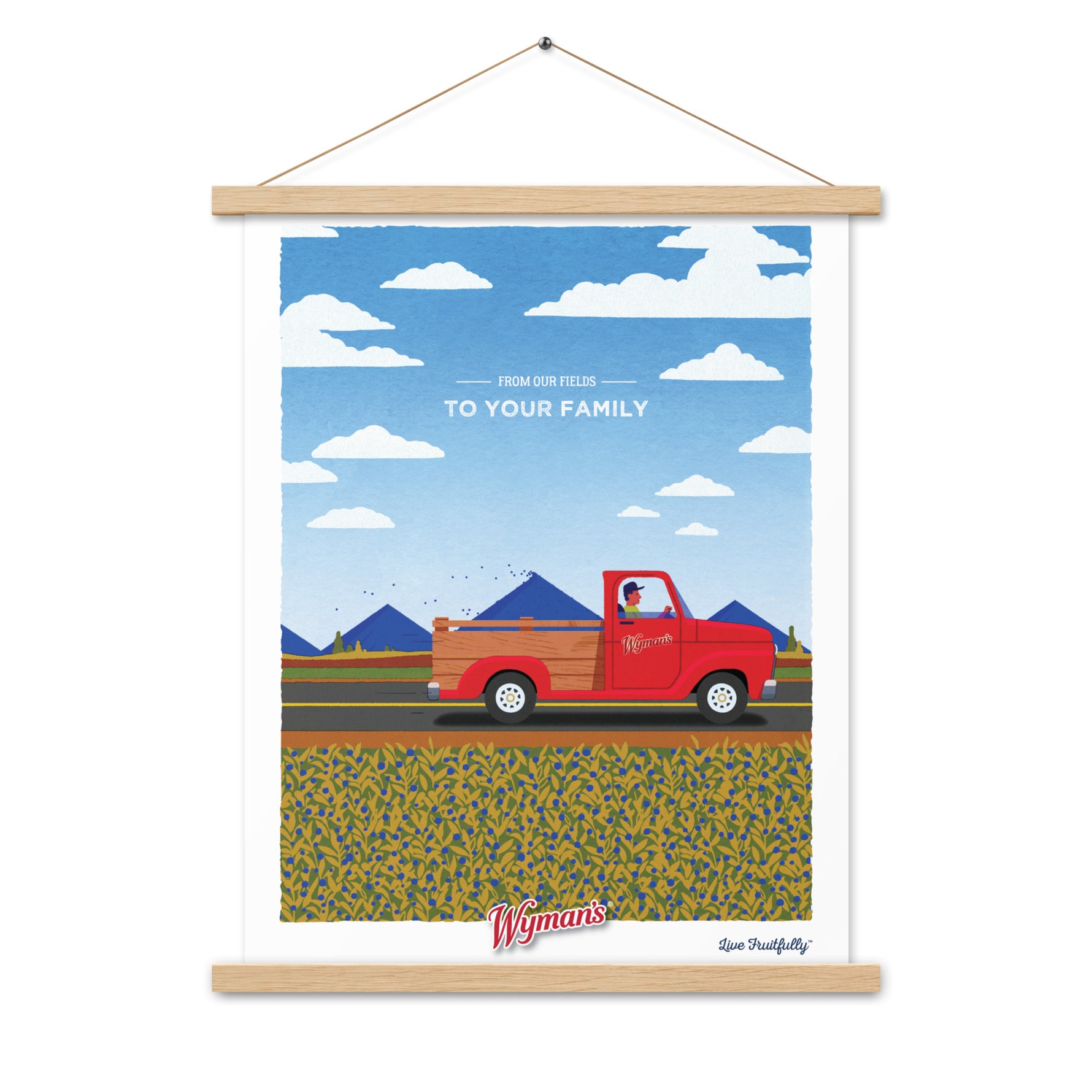 A From Our Fields to Your Family Poster with a design featuring an image of a red truck on the road by Shop Wyman's.