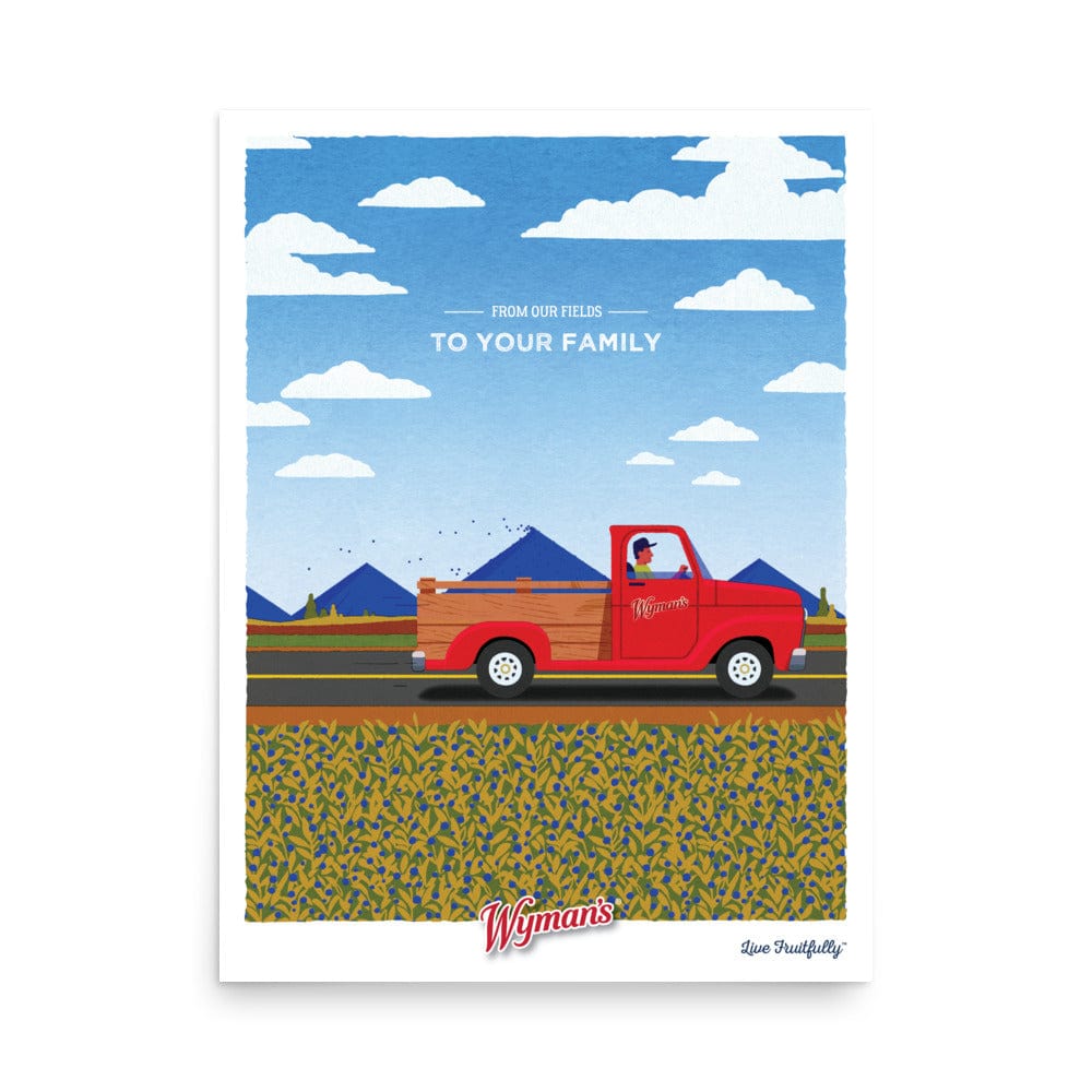 From Our Fields to Your Family Poster: Red pickup truck with Wymans logo drives through fields and mountains under a blue sky, inspired by Pete Ryan’s style. Custom wall art celebrates Wymans history—logo at bottom.